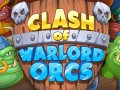 Clash of Warlord Orcs