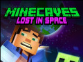 Spil Minecaves Lost in Space